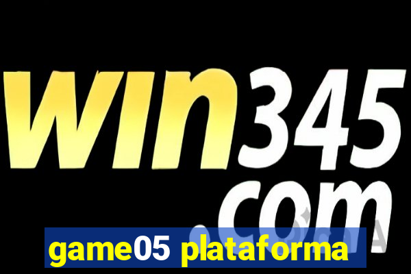 game05 plataforma